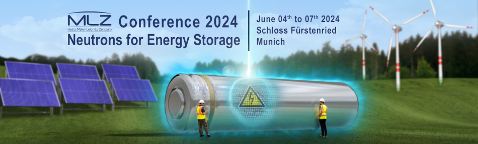 MLZ Conference 2024: Neutrons for Energy Storage